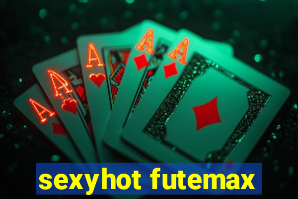 sexyhot futemax